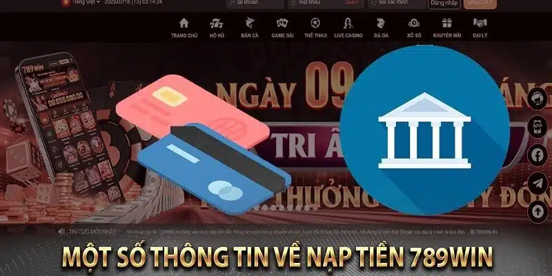 Giới Thiệu Chung Về Hệ Thống Nạp Tiền Tại 789WIN
